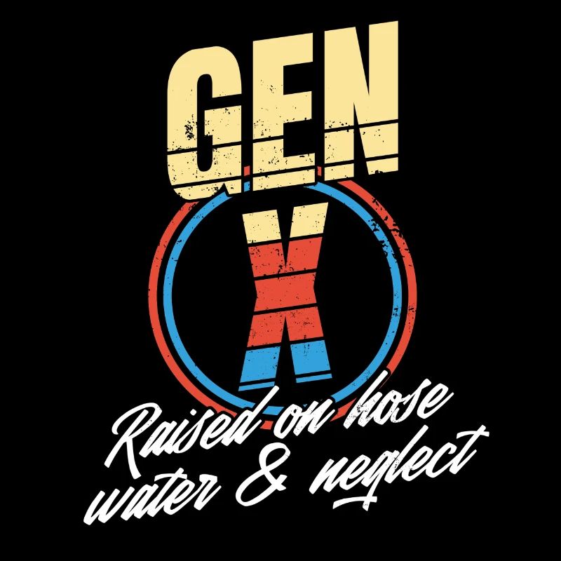 Retro Gen X Raised on Hose Water and Neglect men