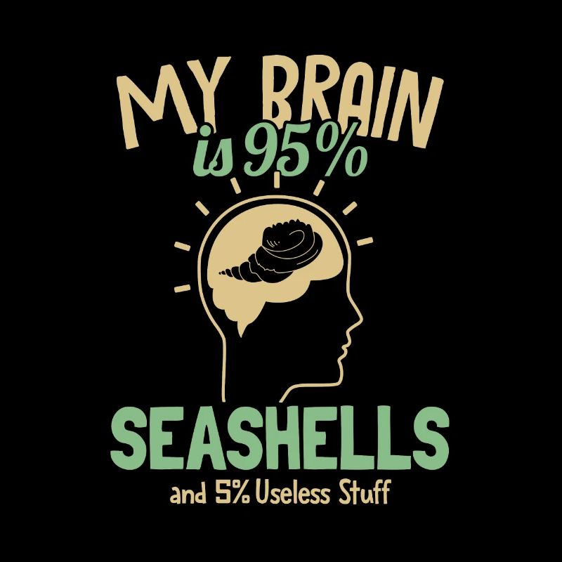 My Brain is 95% Seashells Bivalvia Shell Seashell