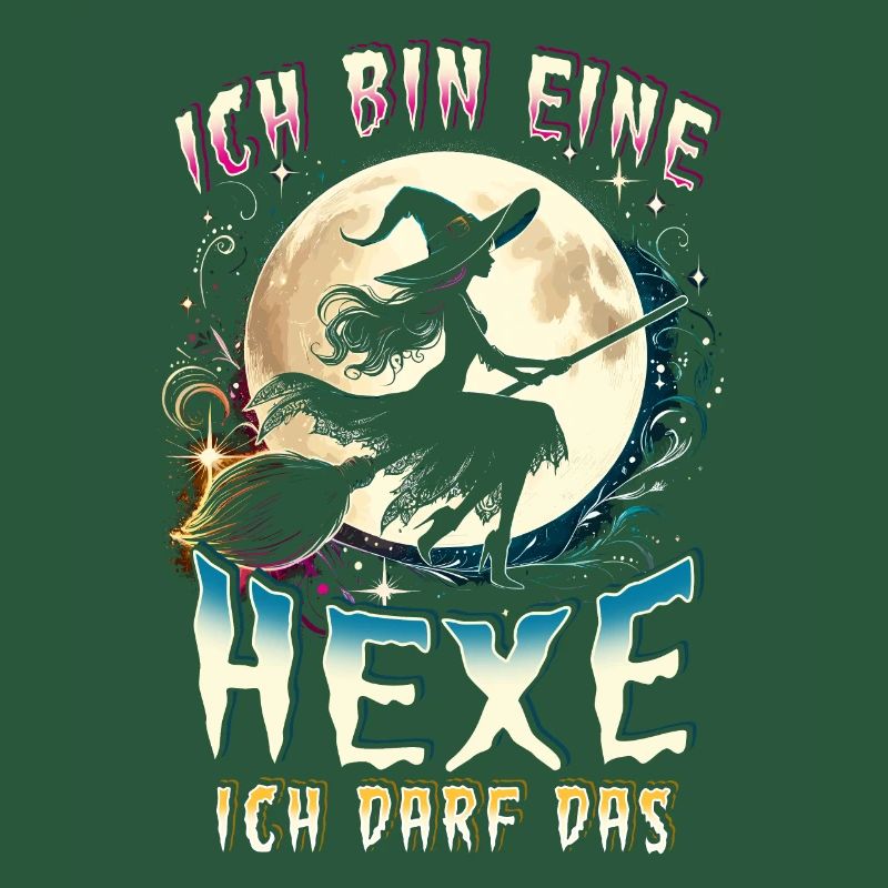 Ich Bin Eine Hexe Ich Darf Das