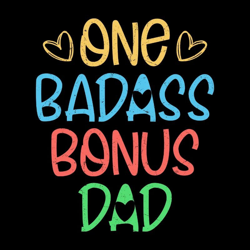 One Badass Bonus Dad Stepfather Adoption