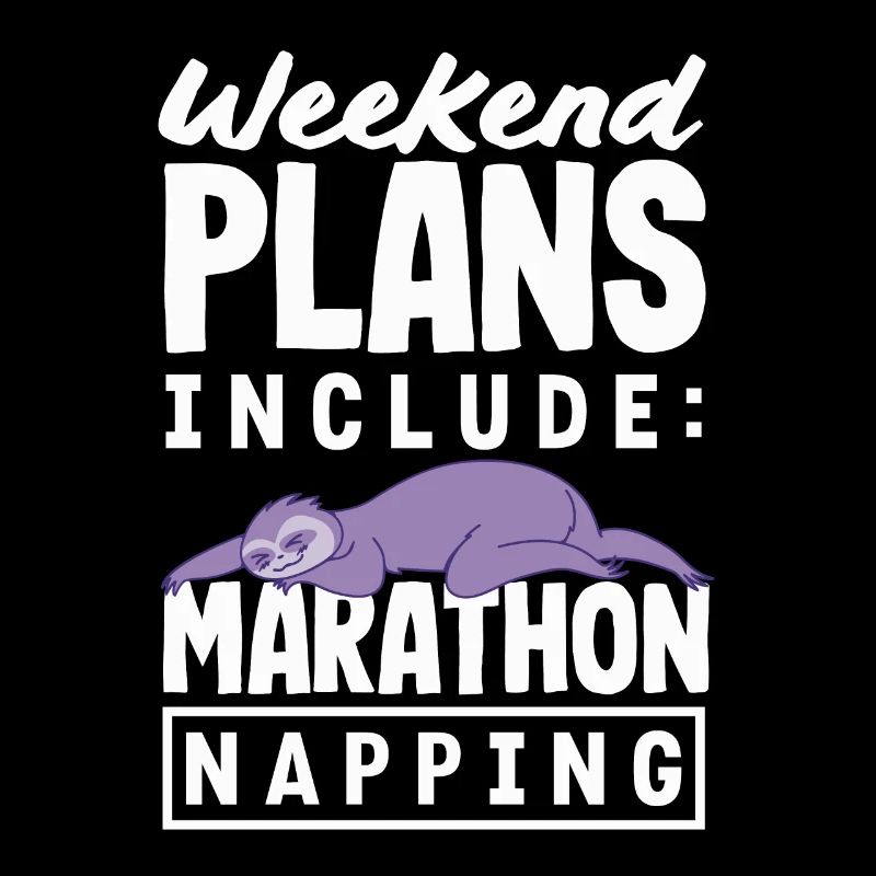 Marathon Napping Sloth Weekend Humor