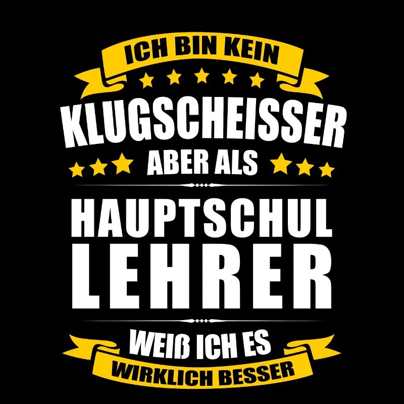 Ich Bin Kein Klugscheisser Hauptschullehrer Lehrer
