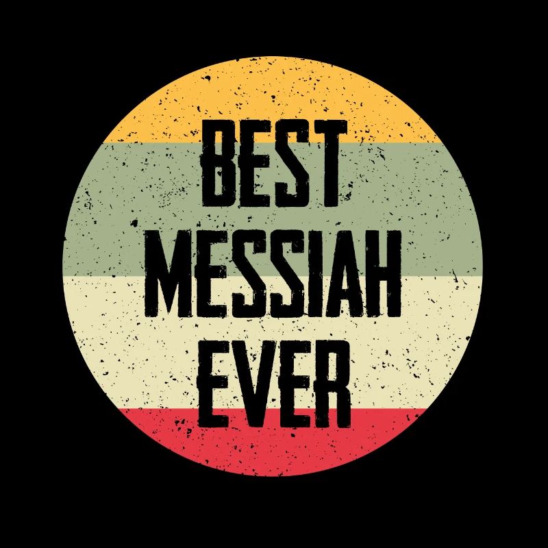 Best Messiah Ever