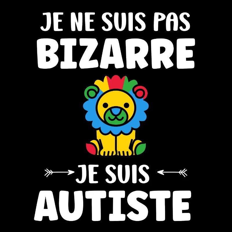 Je ne suis pas bizarre je suis autiste