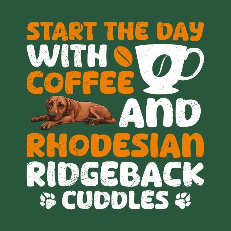 Ridgeback START THE DAY WITH COFFEE AND RIDGEBACK