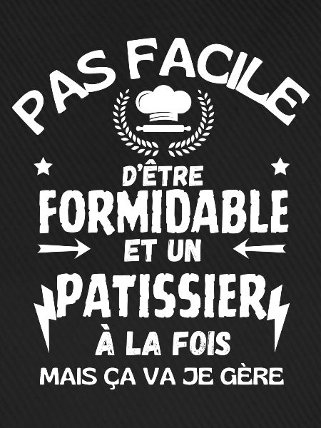 PATISSIER FORMIDABLE