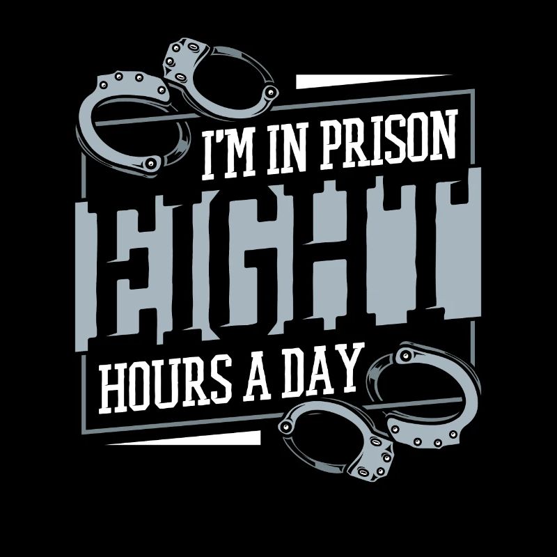 I'm In Prison Eight Hours A Day Corrections