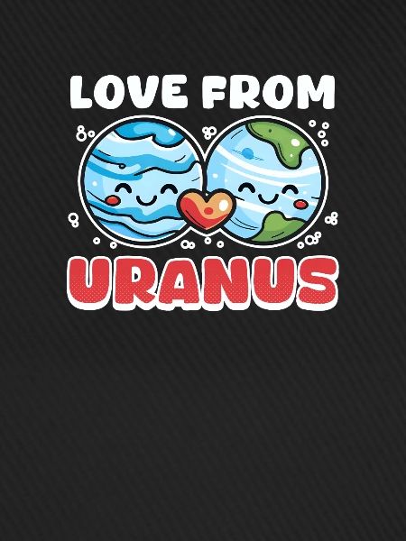Uranus Love from Uranus