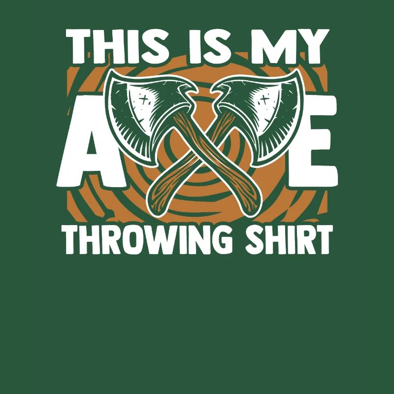 This Is My Axe Throwing Apparel Competition Game