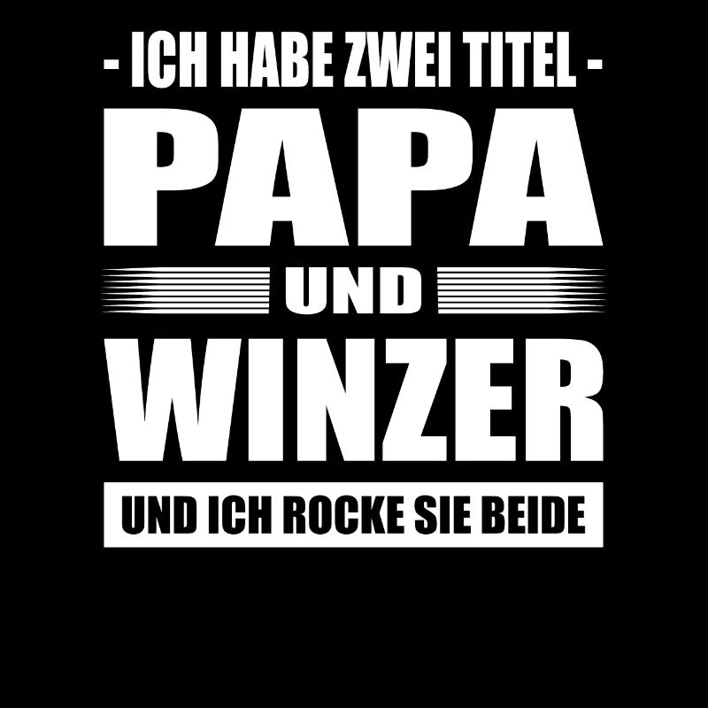 Zwei Titel Papa Und Winzer Weinbauer Weinanbauer