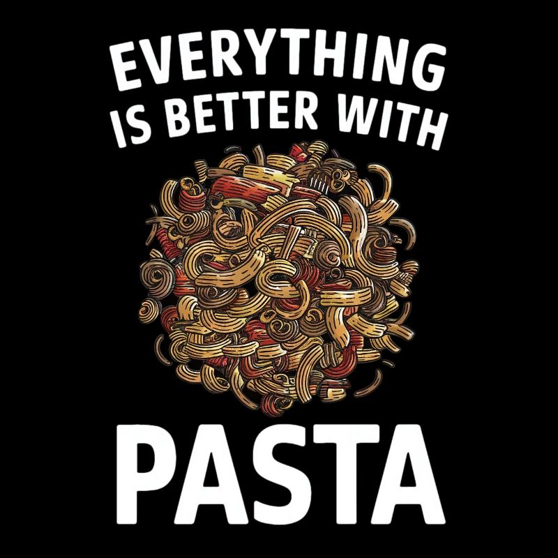 Alles Ist Besser Mit Pasta