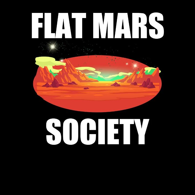 Flat Mars Society Lustige Astronomie der flachen E