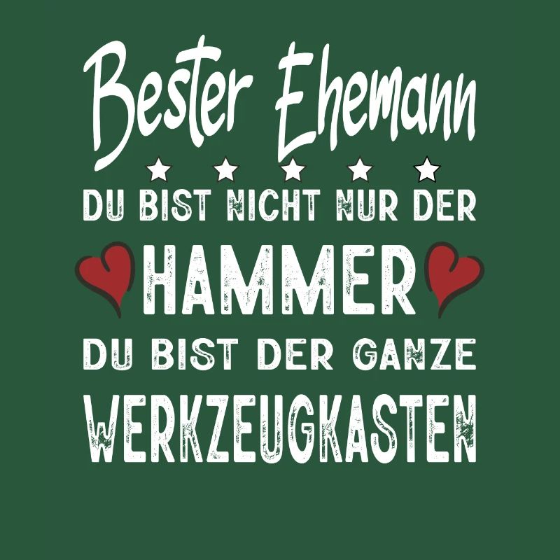 Bester Ehemann Du Bist Nicht Nur Der Hammer