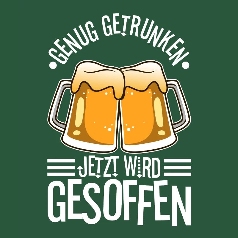 Genug getrunken jetzt wird gesoffen