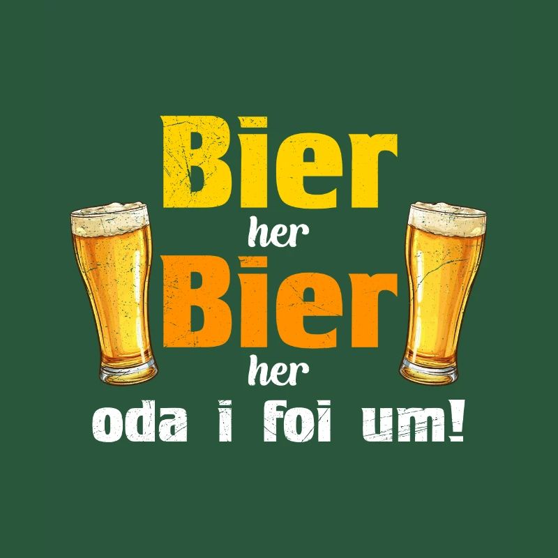 Bier her oder ich fall um Biertrinker