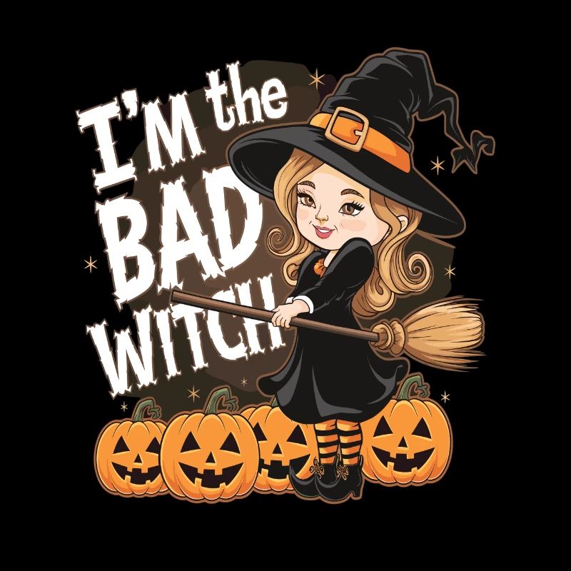 Halloween Witch I'm The Bad Witch