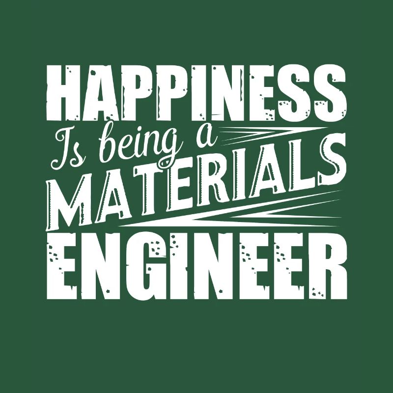 Materials Engineer Being A Materials Engineer