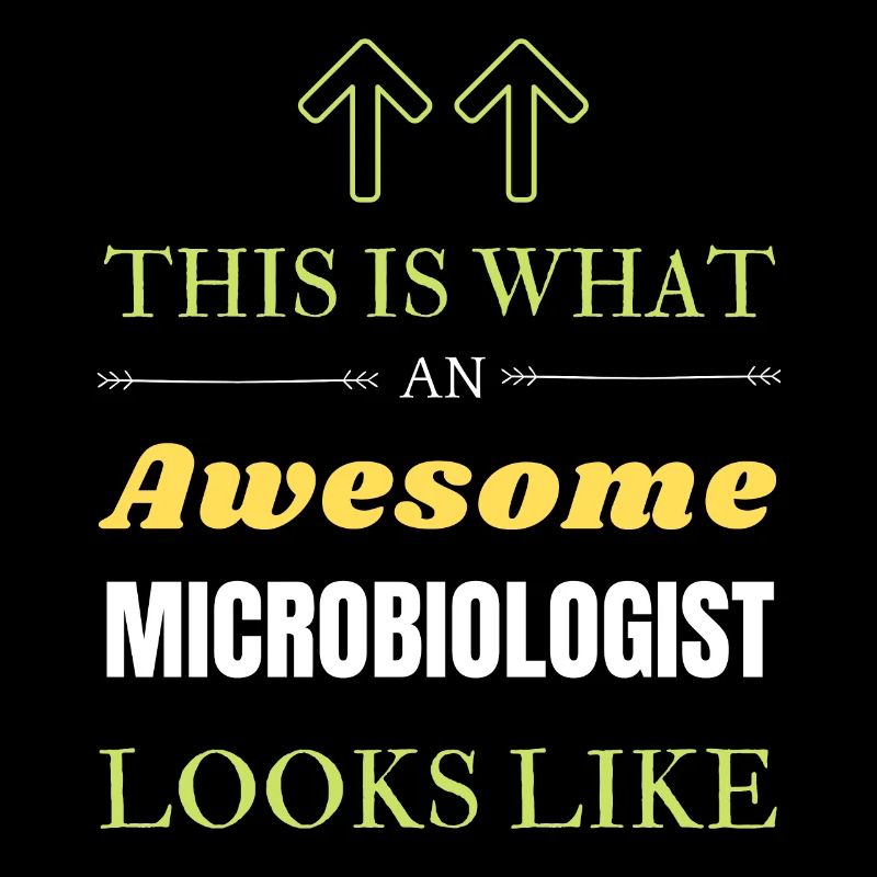 This is What an Awesome Microbiologist Looks Like