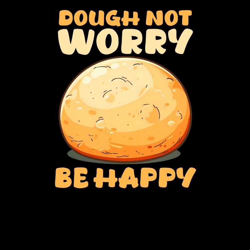 Bake Dough Not Worry, Be Happy