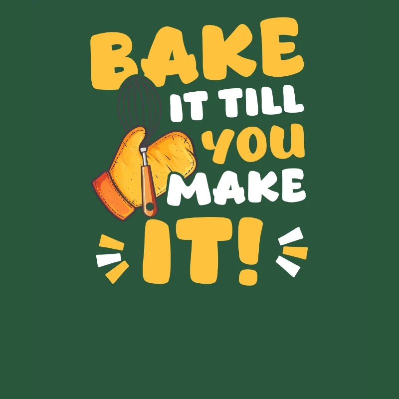 Bake Bake It Till You Make It