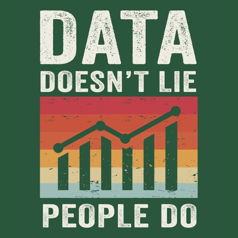 Data Doesn't Lie People Do Data Analyst