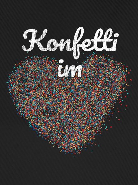 Konfetti im Herz