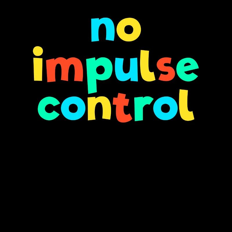 No Impulse Control Kid Core Brat Gen Z Kidcore