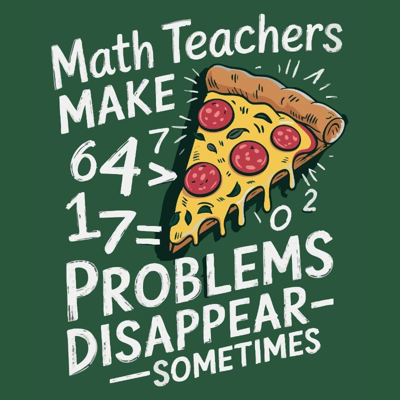 Professeur de mathématiques drôle Conception Pizza et résolution de problèmes