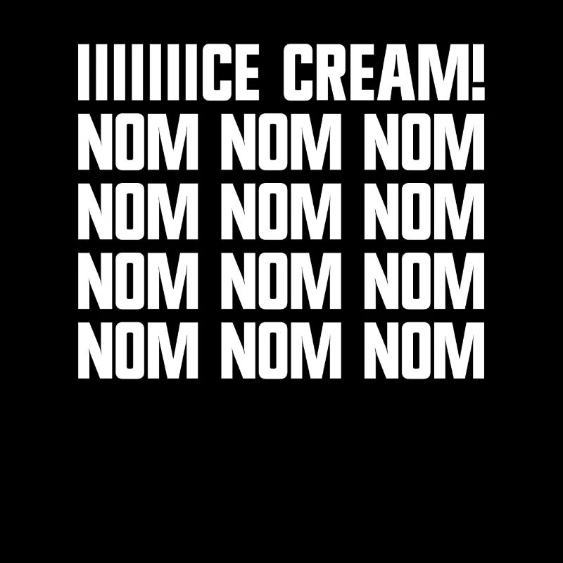 Eiscreme Nom Nom Nom Eisesser Eiscreme