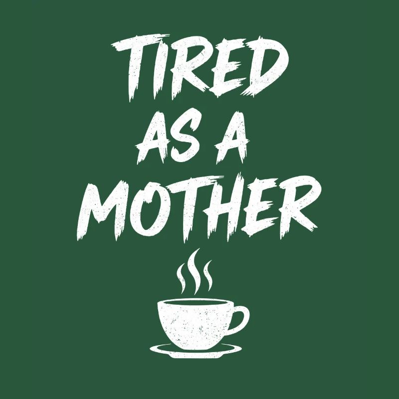 Müde Mutter Kaffee Motiv