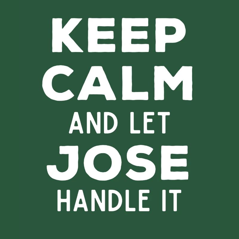 Keep Calm Lass Jose das regeln Lustiger Spruch
