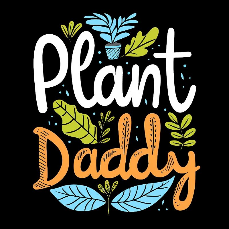 Plant Daddy – Fun Botany & Plant Lover