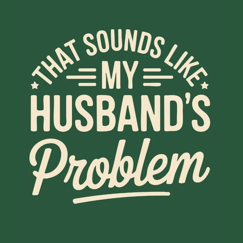 Das ist das Problem meines Mannes