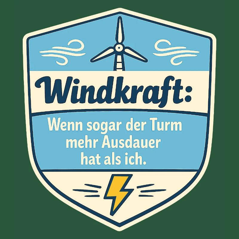 Windkraft Spruchschild Humor