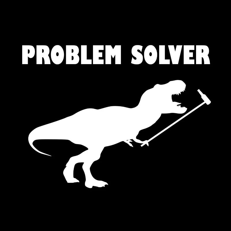 Problem Solver T-Rex Lustig Humor