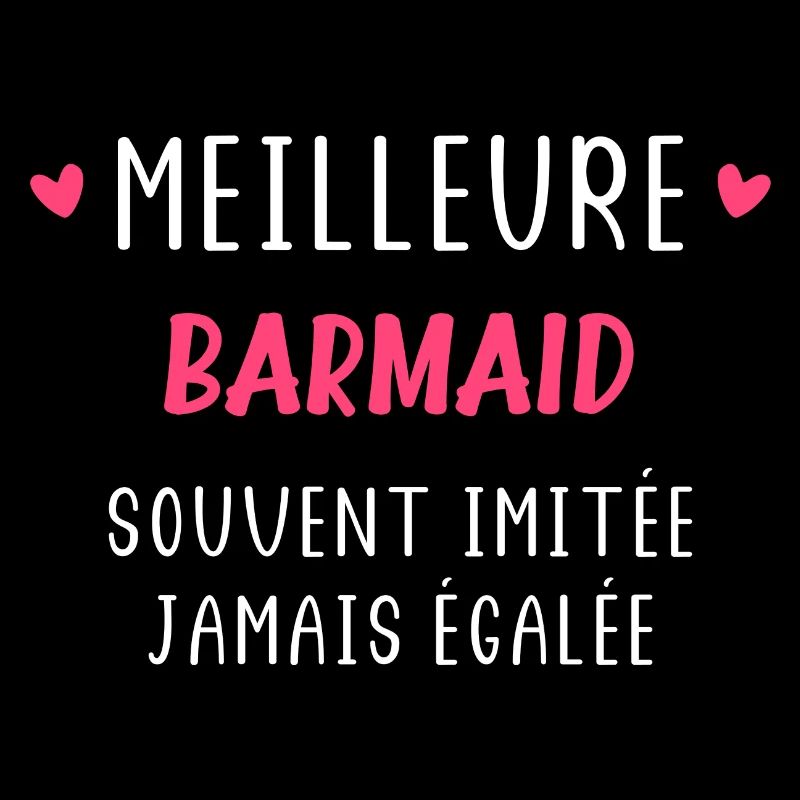 Souvent imitée Meilleure Barmaid
