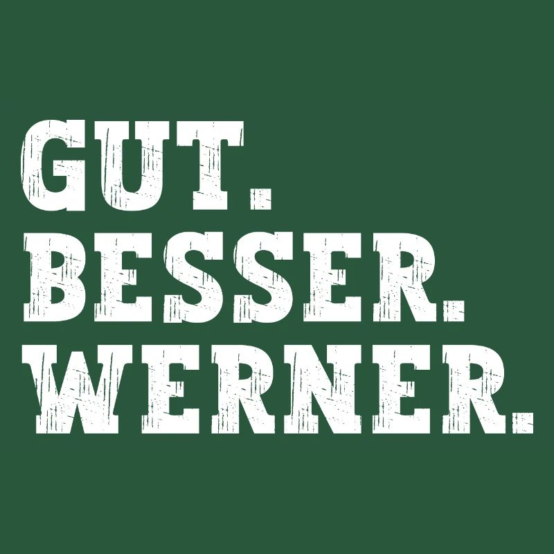Gut Besser Werner Lustiger Spruch Name Werner