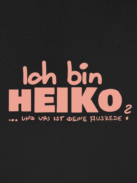 Ausrede Heiko