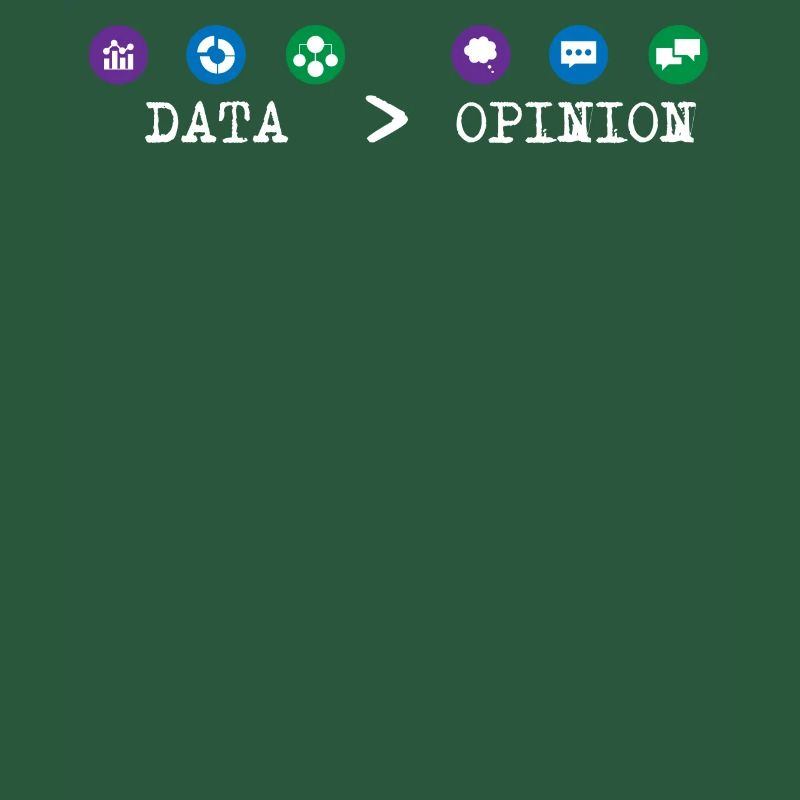 Big Data, Data Analyst, Data Bigger than Opinion