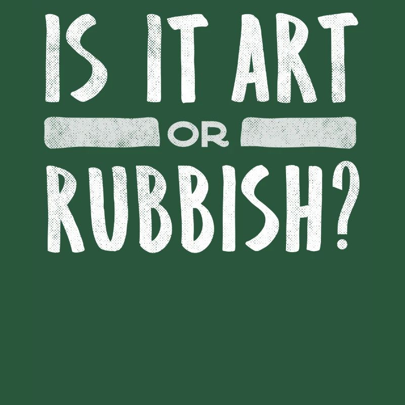 Ist Es Kunst Oder Müll, Lustiges Kunstzitat