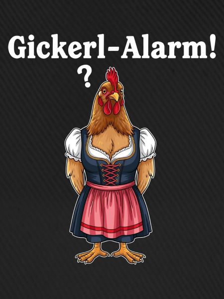 Gickerl alarm !