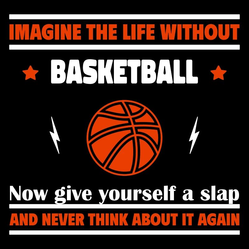 Stell dir ein Leben ohne Basketball