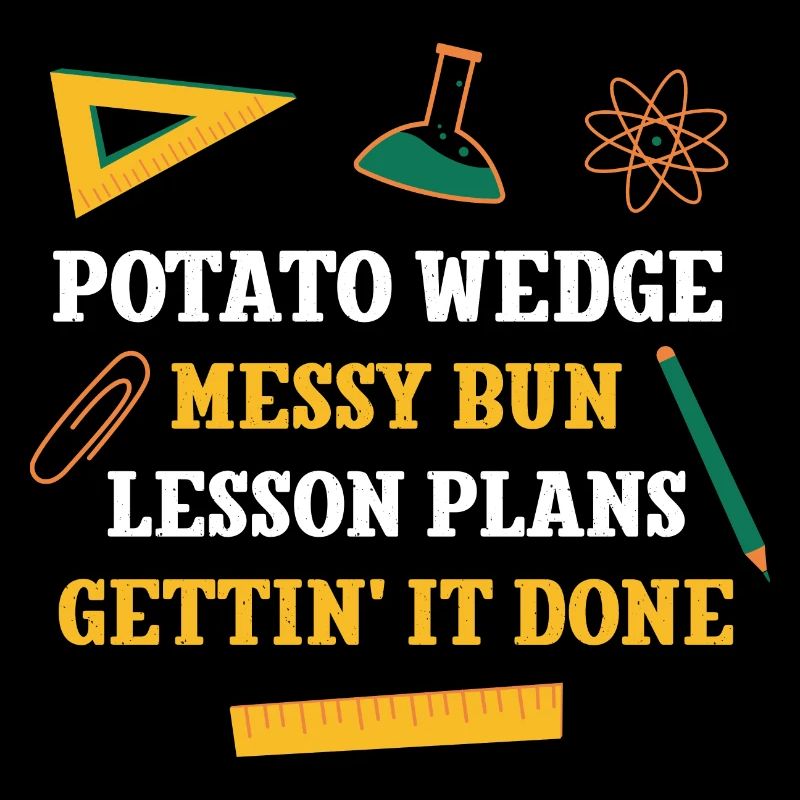 Quartier de pomme de terre Messy Bun Plans de cours Professeur drôle