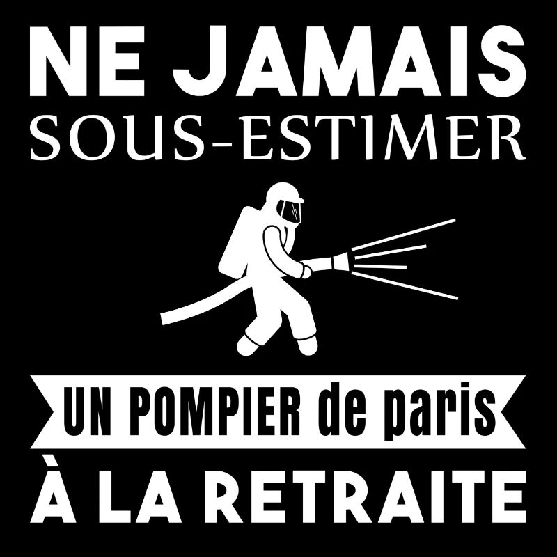 Ne jamais sous-estimer pompier de paris retraite