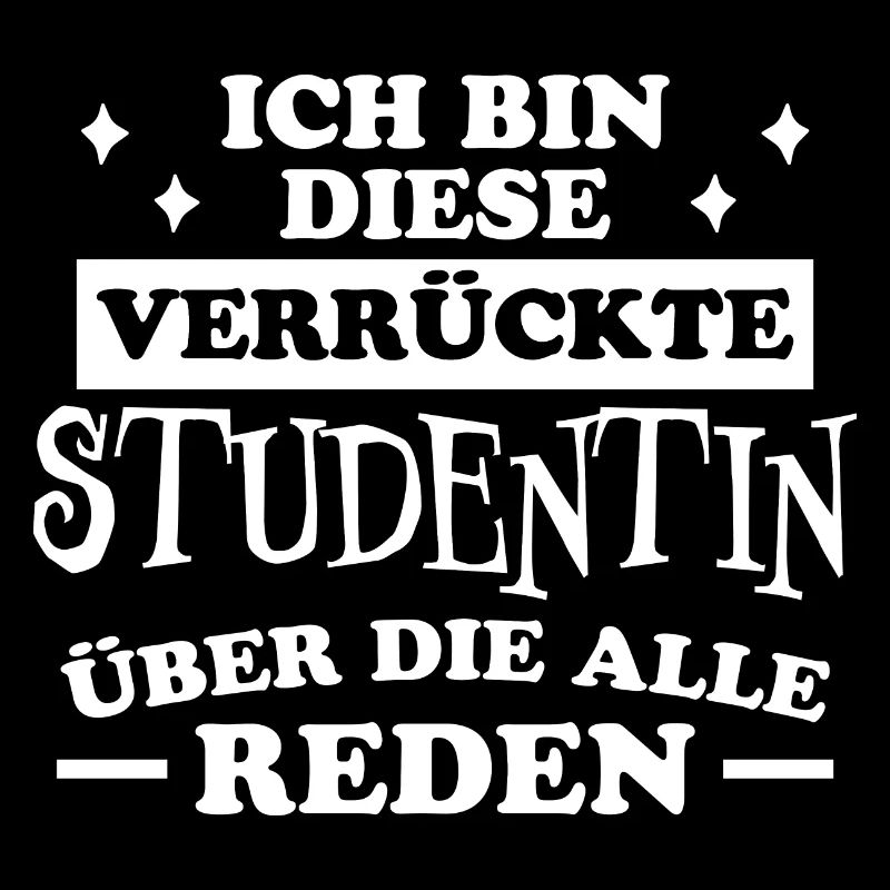 Studentin Spruch Universität Studentin Geschenk