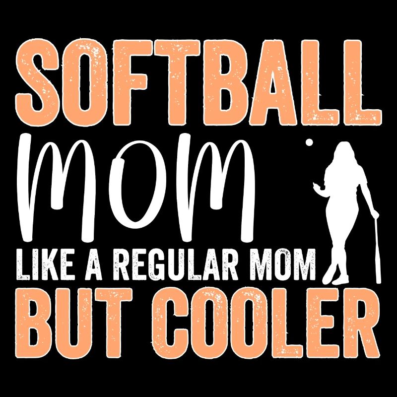 Softball Mom Like A Regular Mom But Cooler