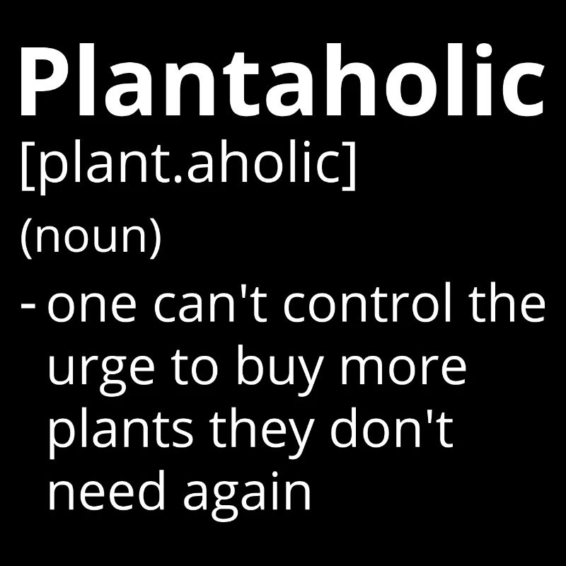 Plantaholic Definition Description
