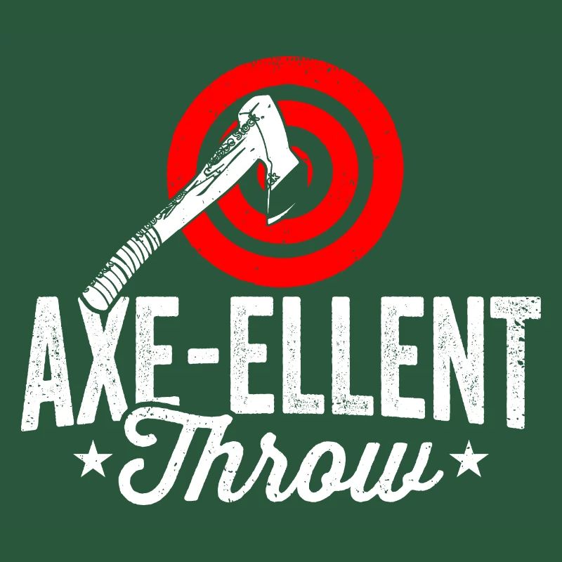 Axe-ellent Throw Axe Throw Lover Expert