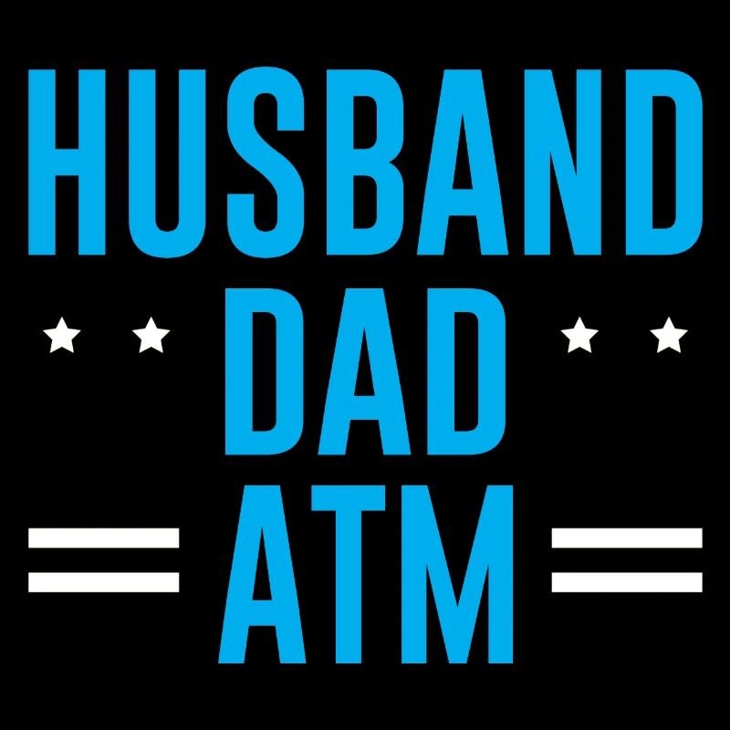 Husband Dad ATM 2