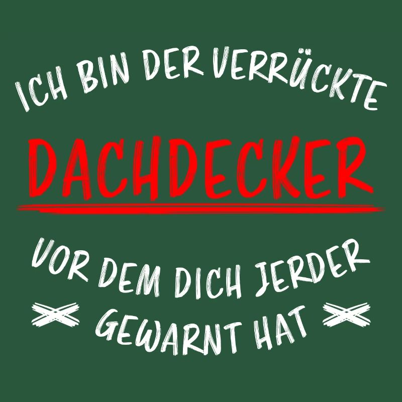 Dachdecker Job Handwerker Lustiger Spruch Geschenk